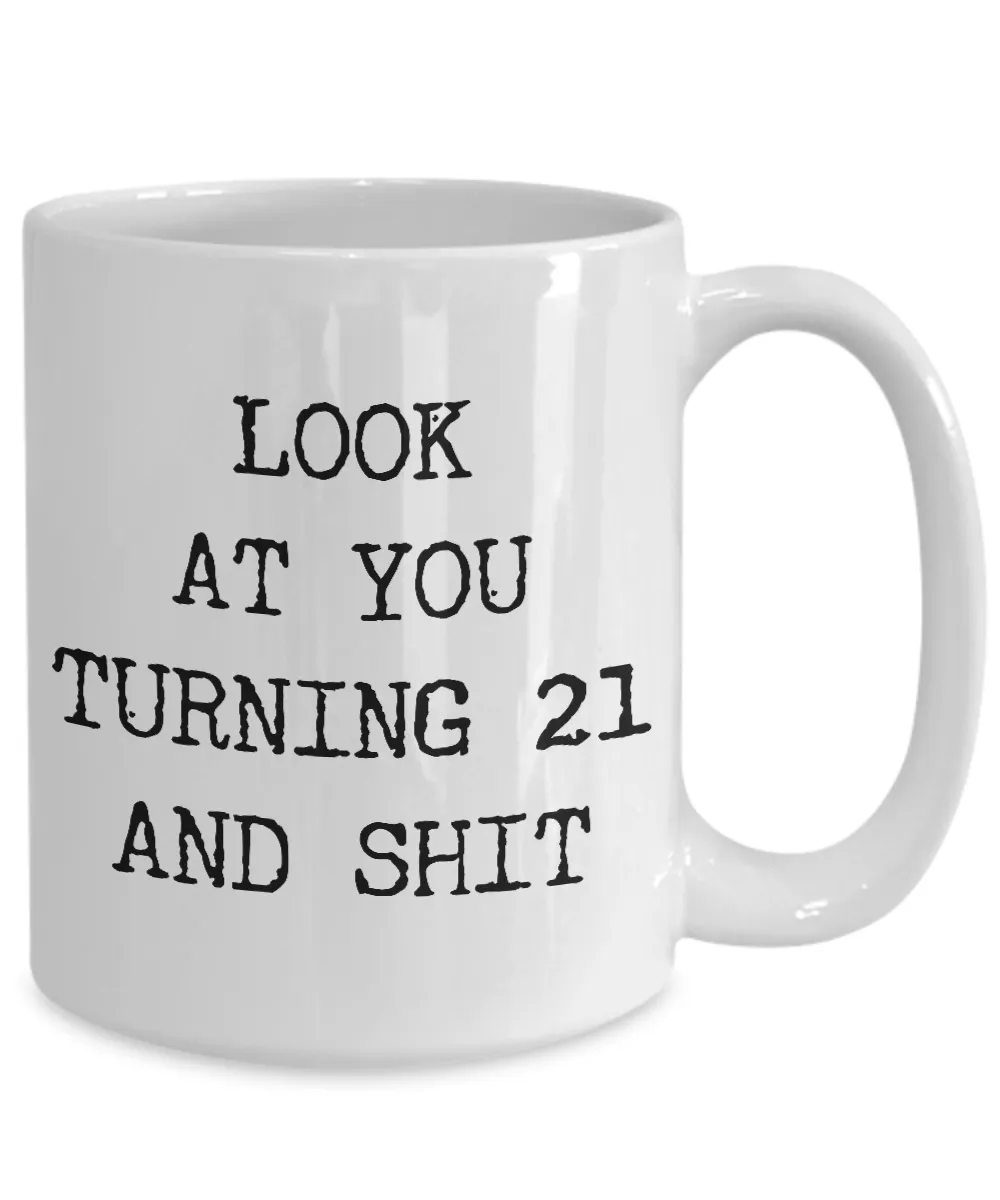 21st Birthday Gifts Funny Birthday Gift Ideas For Happy 21st Birthday Party Over the Hill Mug Legal Age Bday Gifts Birthday Drinking Age Gag Gifts Look at You Mug Coffee Cup