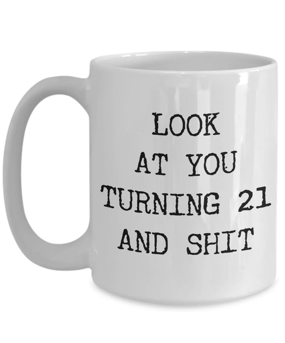21st Birthday Gifts Funny Birthday Gift Ideas For Happy 21st Birthday Party Over the Hill Mug Legal Age Bday Gifts Birthday Drinking Age Gag Gifts Look at You Mug Coffee Cup