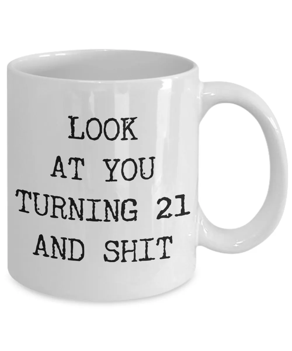 21st Birthday Gifts Funny Birthday Gift Ideas For Happy 21st Birthday Party Over the Hill Mug Legal Age Bday Gifts Birthday Drinking Age Gag Gifts Look at You Mug Coffee Cup