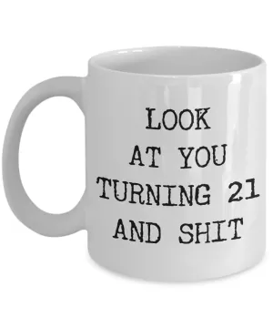 21st Birthday Gifts Funny Birthday Gift Ideas For Happy 21st Birthday Party Over the Hill Mug Legal Age Bday Gifts Birthday Drinking Age Gag Gifts Look at You Mug Coffee Cup