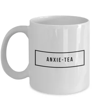 Anxiety Mug Anxietea Ceramic Novelty Coffee Cup