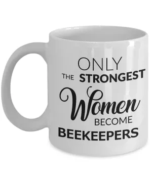 Beekeeper Coffee Mug Beekeeping Gifts for Women - Only the Strongest Women Become Beekeepers Coffee Mug Ceramic Tea Cup