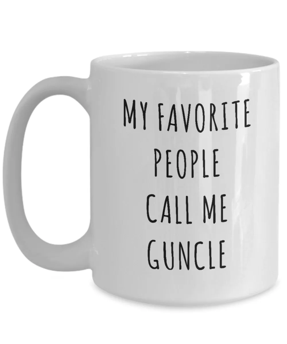 Best Guncle Mug Gifts My Favorite People Call Me Guncle Coffee Cup