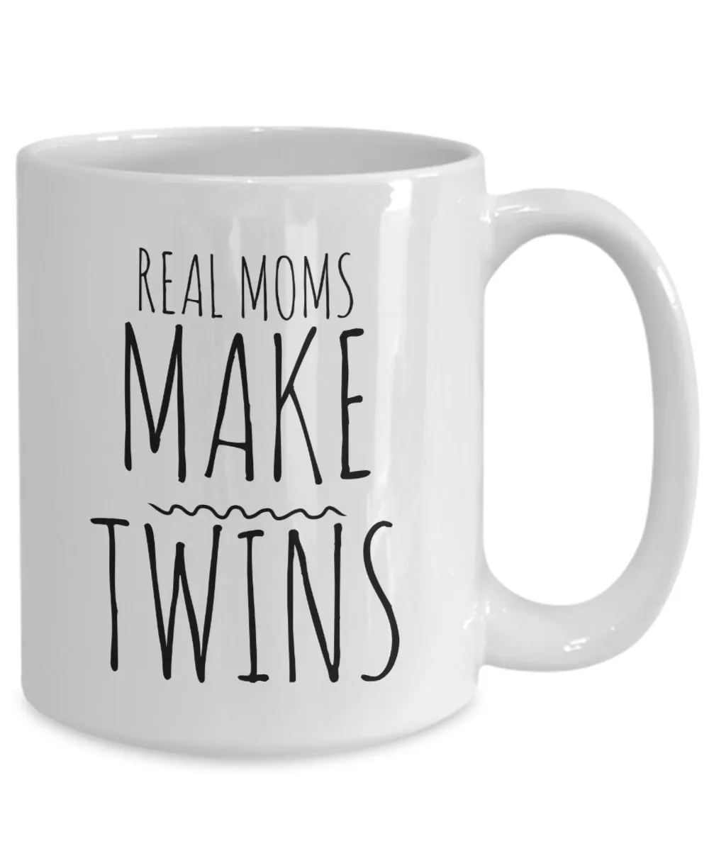 Coffee Mug Gifts for Real Moms - Real Moms Make Twins Ceramic Coffee Cup