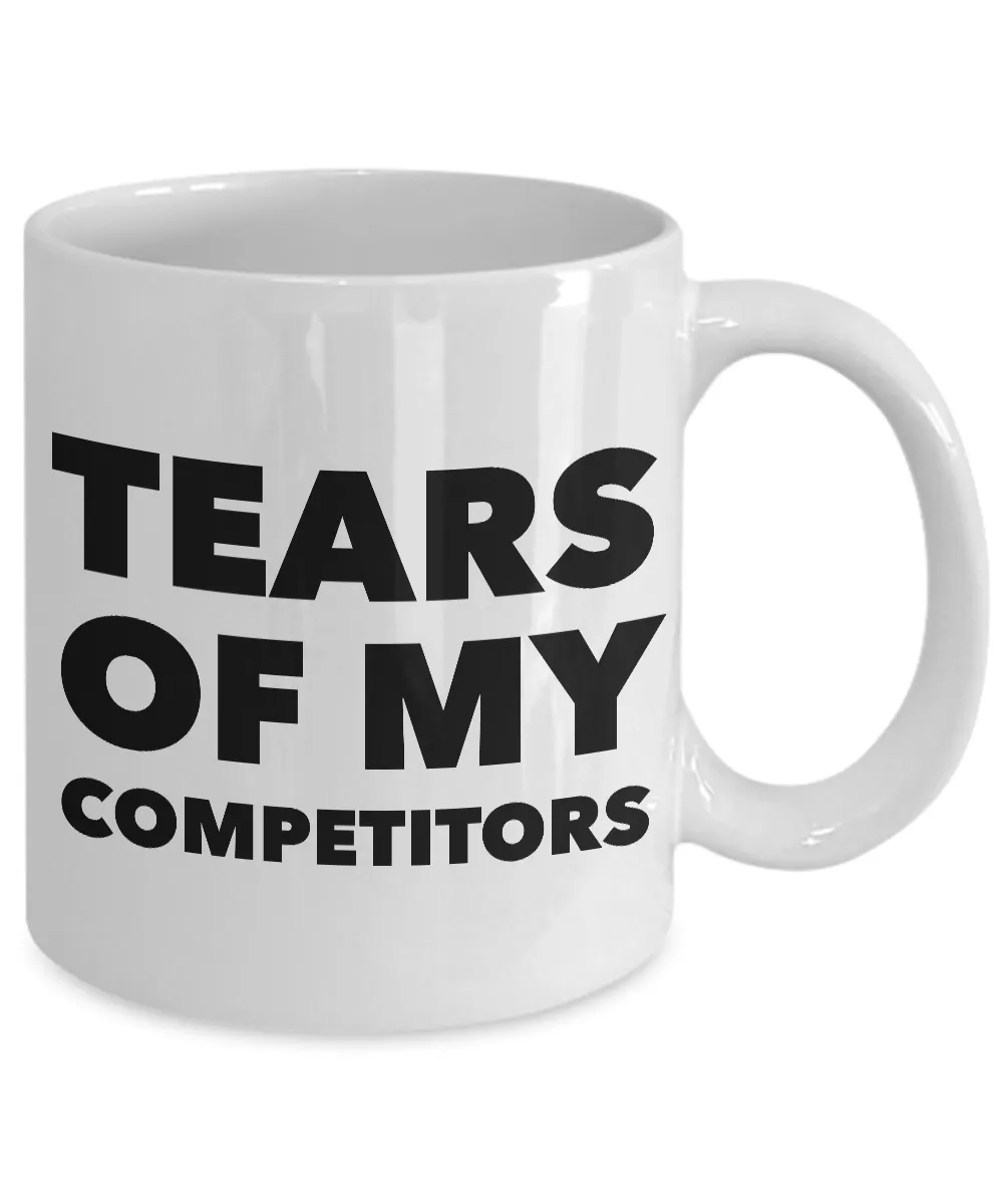 Coffee Mugs Realtor, Weightlifting Gifts & More - Tears of My Competitors Mug Funny Ceramic Coffee Cup