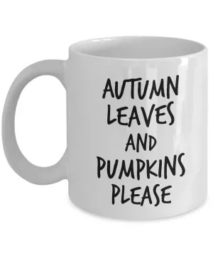Fall Leaves Mug Ceramic Pumpkin Mug - Autumn Leaves and Pumpkins Please Coffee Mug Tea Cup Cute Gift