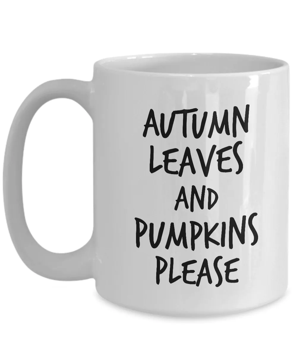Fall Leaves Mug Ceramic Pumpkin Mug - Autumn Leaves and Pumpkins Please Coffee Mug Tea Cup Cute Gift