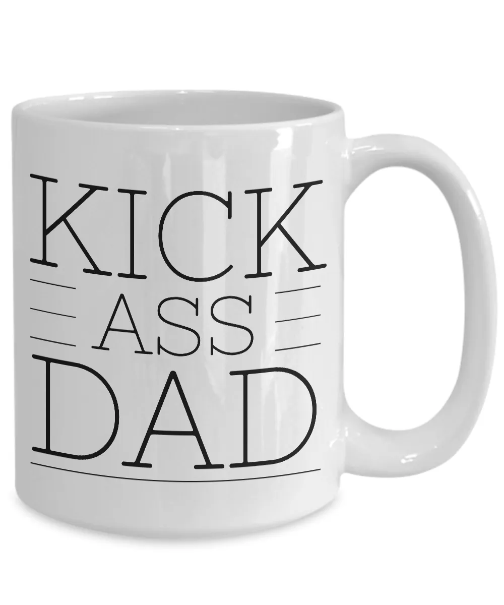 Father's Day Mug - 1st Father's Day Gifts - Kick Ass Dad Coffee Mug - Dad Gifts
