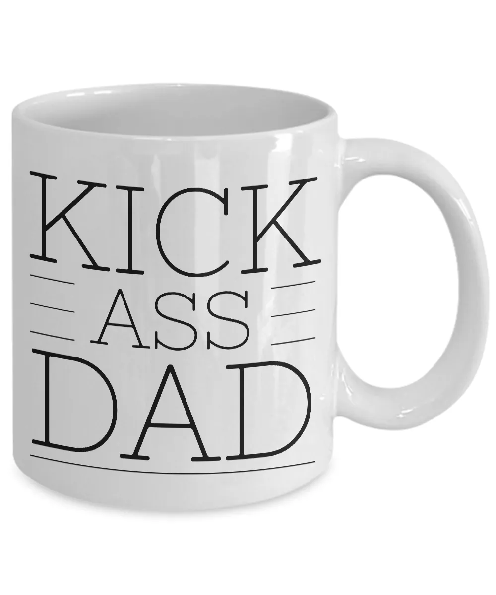 Father's Day Mug - 1st Father's Day Gifts - Kick Ass Dad Coffee Mug - Dad Gifts