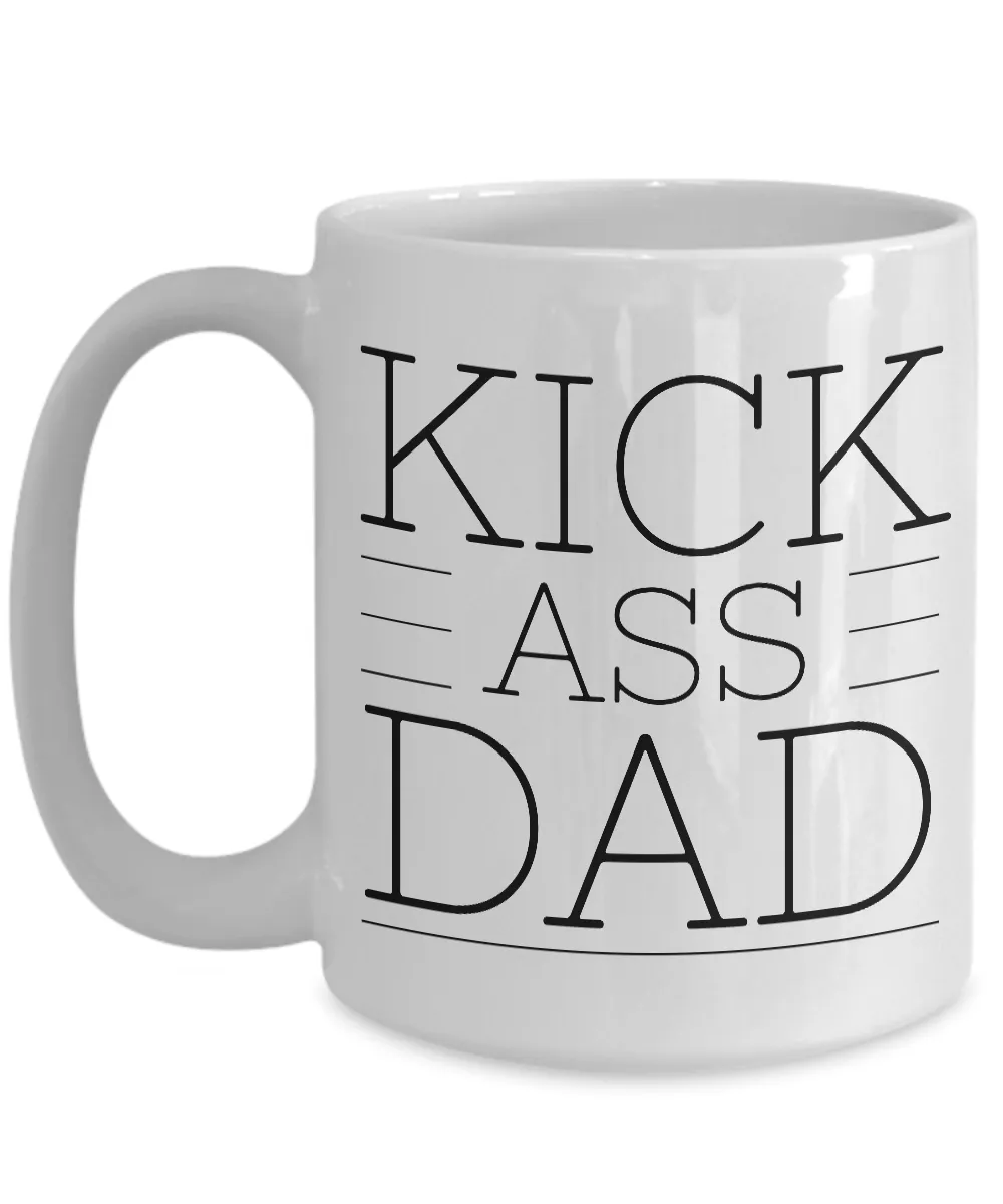 Father's Day Mug - 1st Father's Day Gifts - Kick Ass Dad Coffee Mug - Dad Gifts
