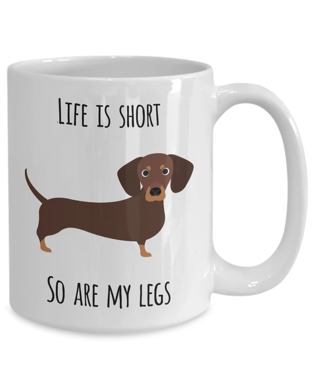 Funny Dachshund Coffee Mug - Dachshund Gifts for Men and Women - Gifts for Dachshund Lovers - Wiener Dog Mug