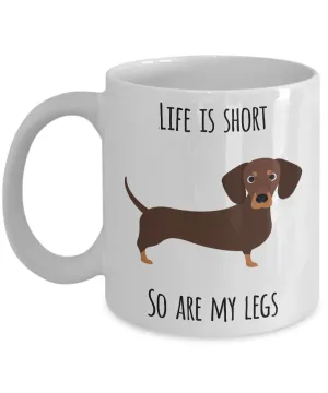 Funny Dachshund Coffee Mug - Dachshund Gifts for Men and Women - Gifts for Dachshund Lovers - Wiener Dog Mug