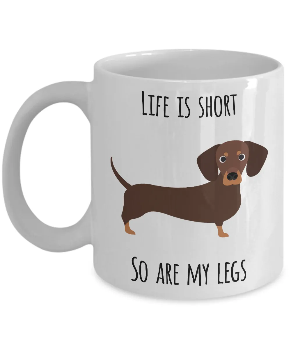 Funny Dachshund Coffee Mug - Dachshund Gifts for Men and Women - Gifts for Dachshund Lovers - Wiener Dog Mug