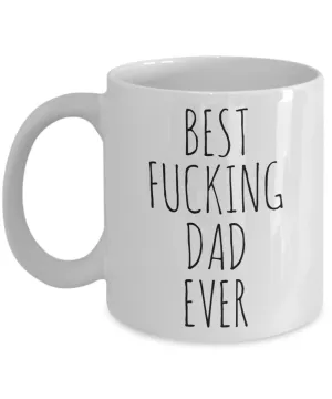 Funny Father's Day Mugs Best Fucking Dad Ever Coffee Cup