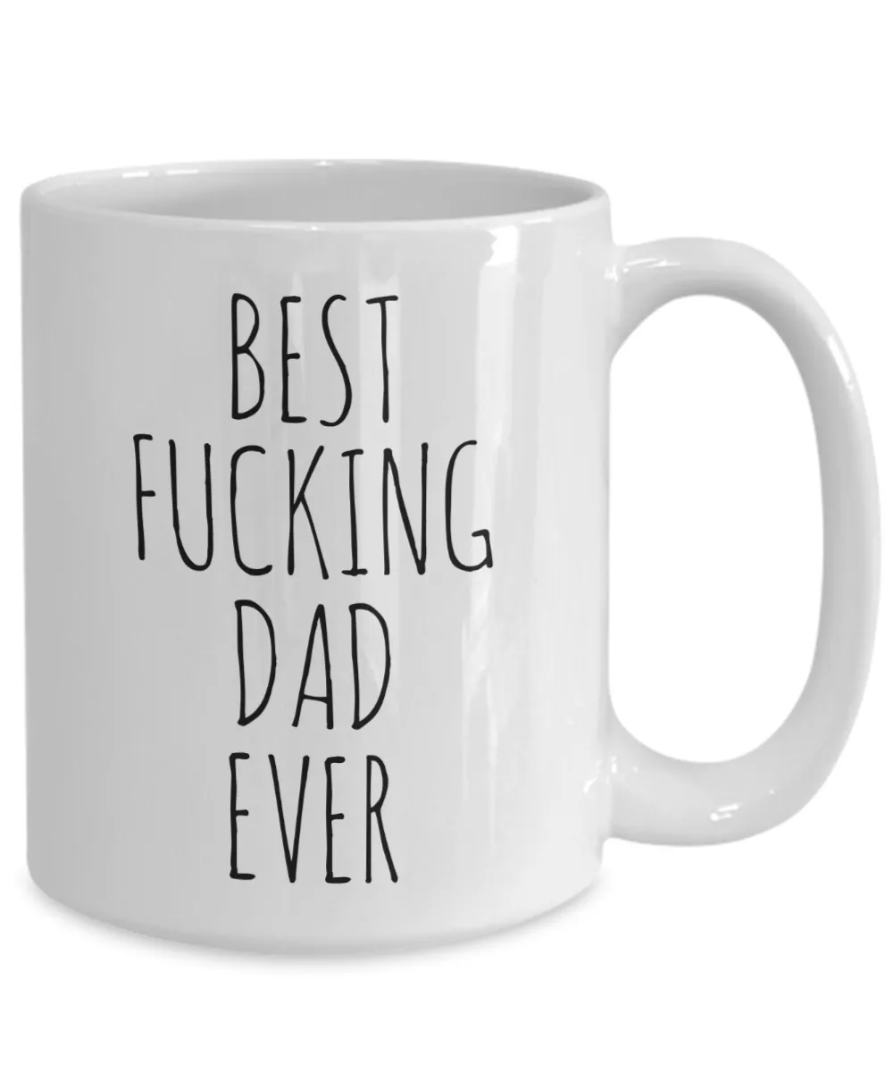 Funny Father's Day Mugs Best Fucking Dad Ever Coffee Cup