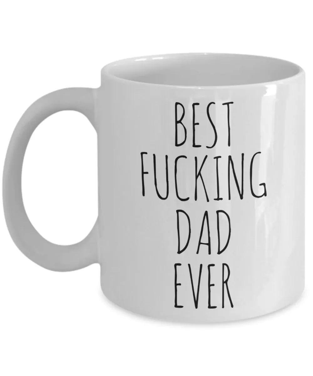 Funny Father's Day Mugs Best Fucking Dad Ever Coffee Cup