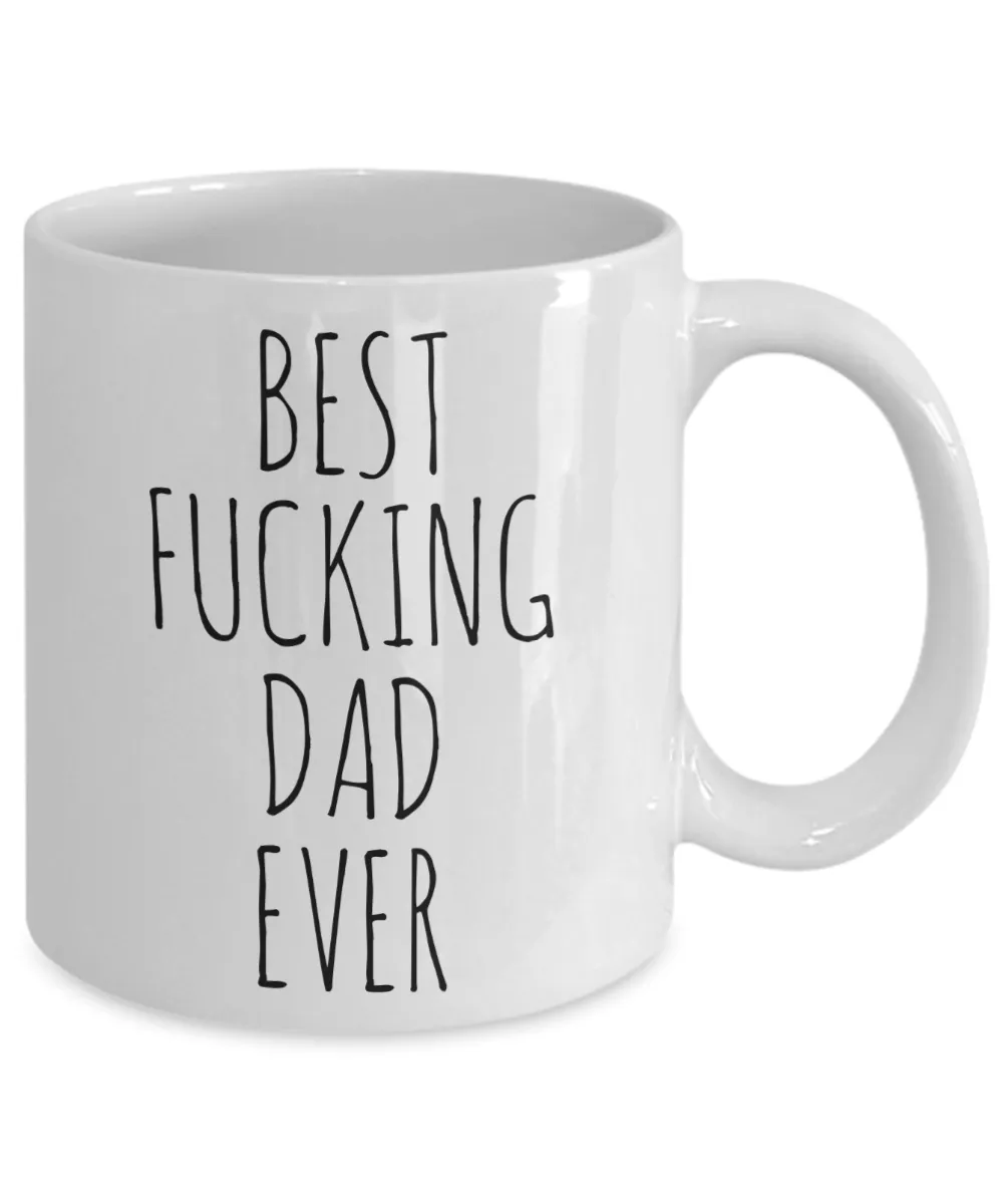 Funny Father's Day Mugs Best Fucking Dad Ever Coffee Cup