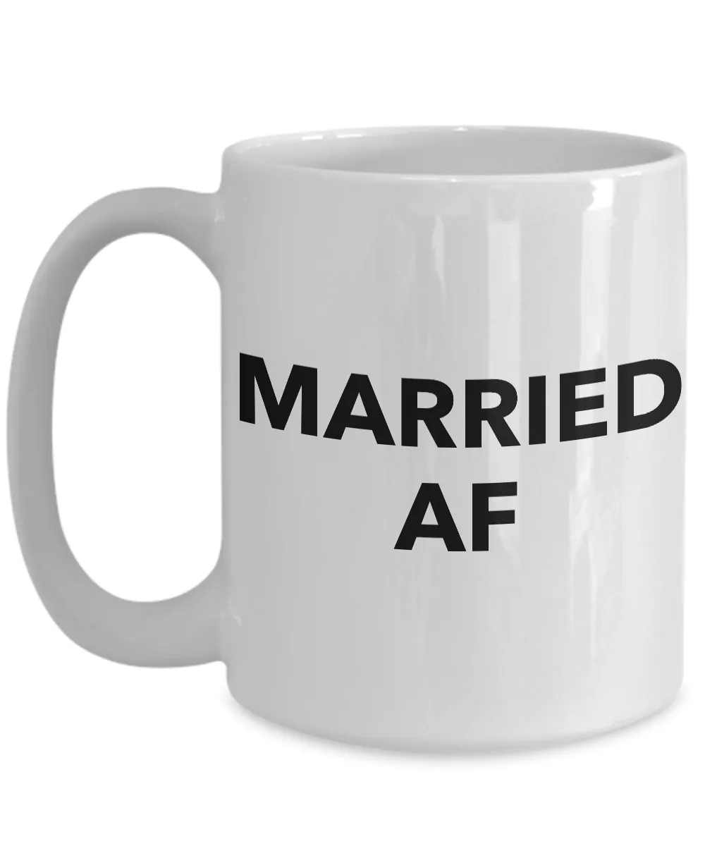 Funny Wedding Gifts - Married AF - Funny Coffee Mugs - Anniversary Gifts