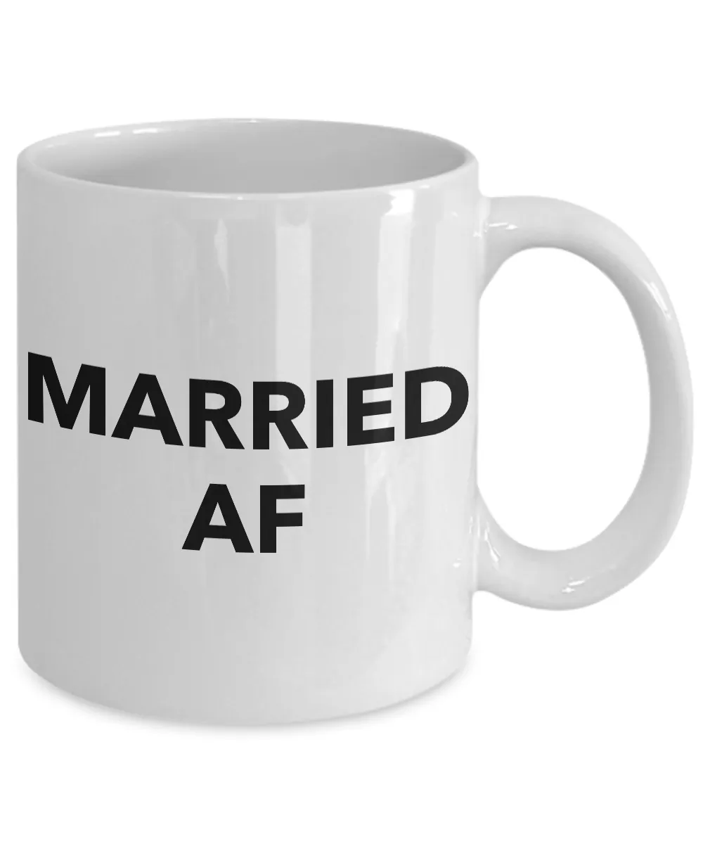 Funny Wedding Gifts - Married AF - Funny Coffee Mugs - Anniversary Gifts