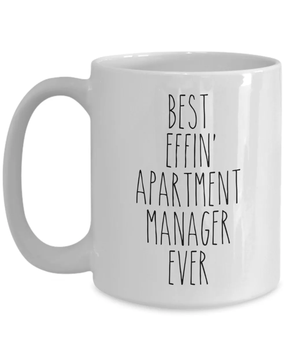 Gift For Apartment Manager Best Effin' Apartment Manager Ever Mug Coffee Cup Funny Coworker Gifts