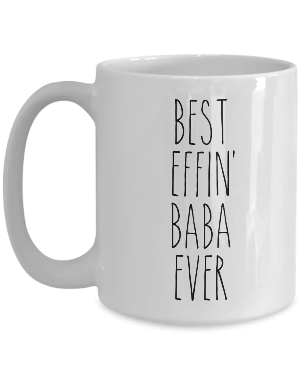 Gift For Baba Best Effin' Baba Ever Mug Coffee Cup Funny Coworker Gifts