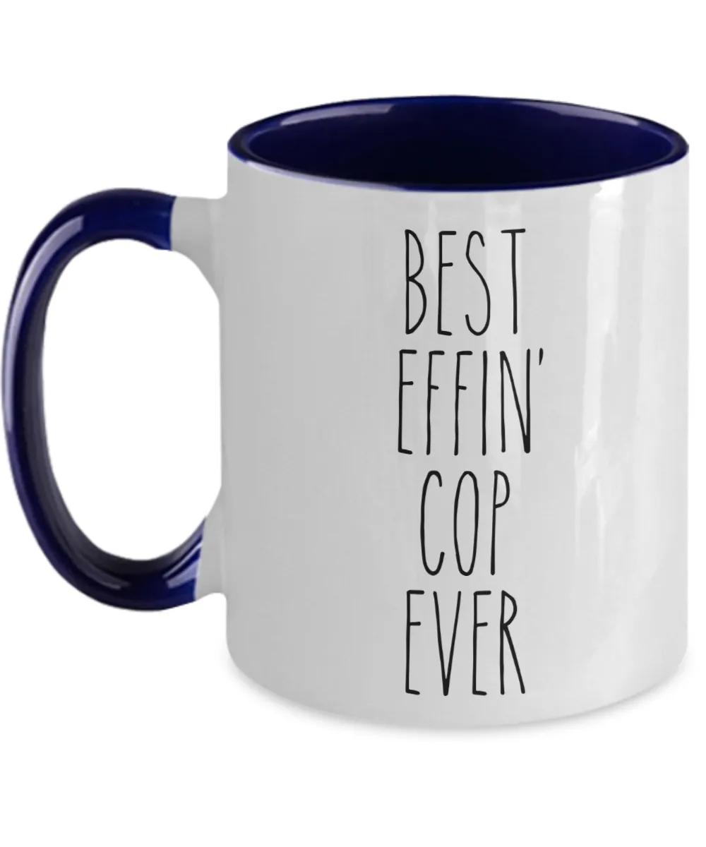 Gift For Cop Best Effin' Cop Ever Mug Two-Tone Coffee Cup Funny Coworker Gifts