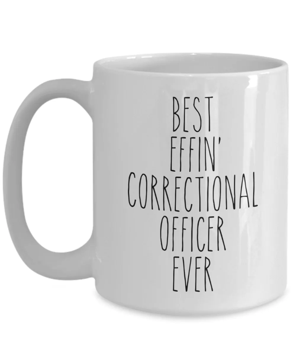 Gift For Correctional Officer Best Effin' Correctional Officer Ever Mug Coffee Cup Funny Coworker Gifts