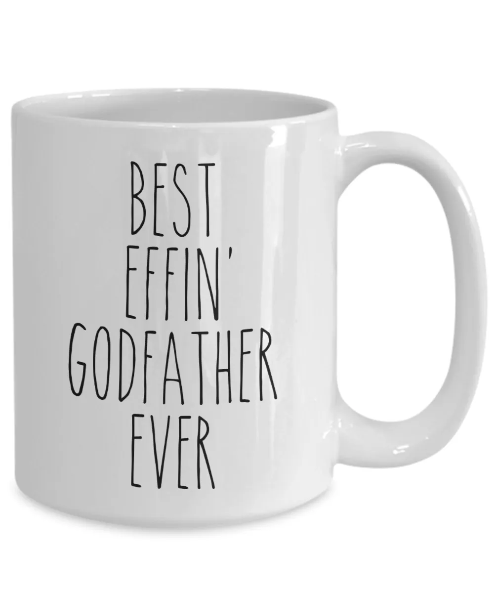 Gift For Godfather Best Effin' Godfather Ever Mug Coffee Cup Funny Coworker Gifts