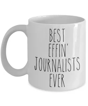 Gift For Journalists Best Effin' Journalists Ever Mug Coffee Cup Funny Coworker Gifts