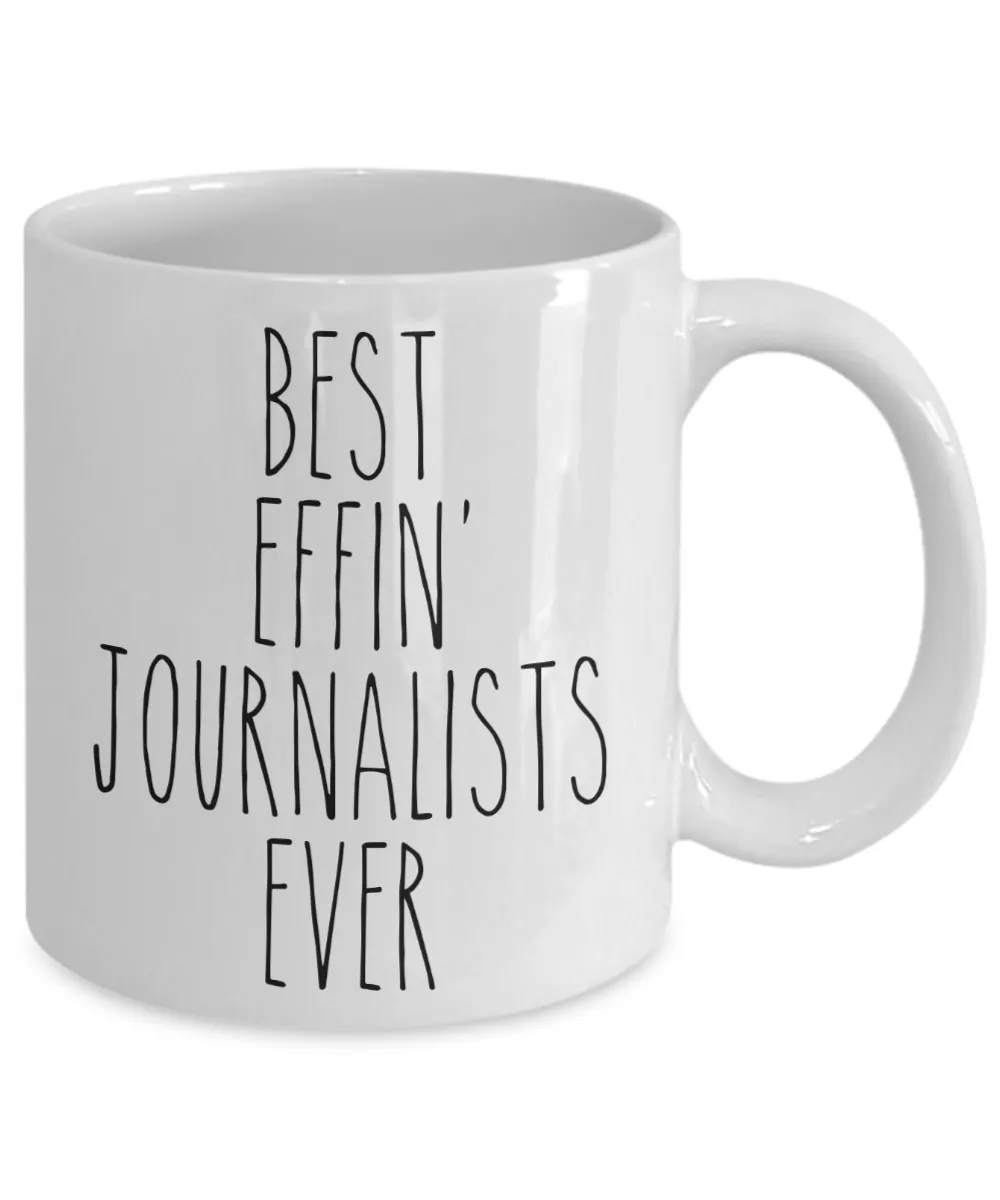 Gift For Journalists Best Effin' Journalists Ever Mug Coffee Cup Funny Coworker Gifts
