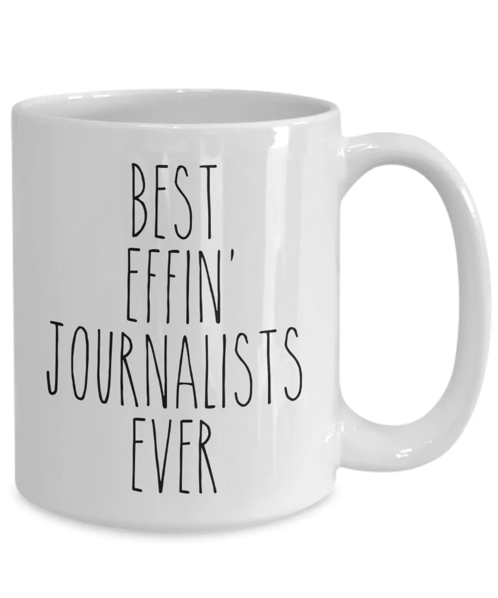 Gift For Journalists Best Effin' Journalists Ever Mug Coffee Cup Funny Coworker Gifts