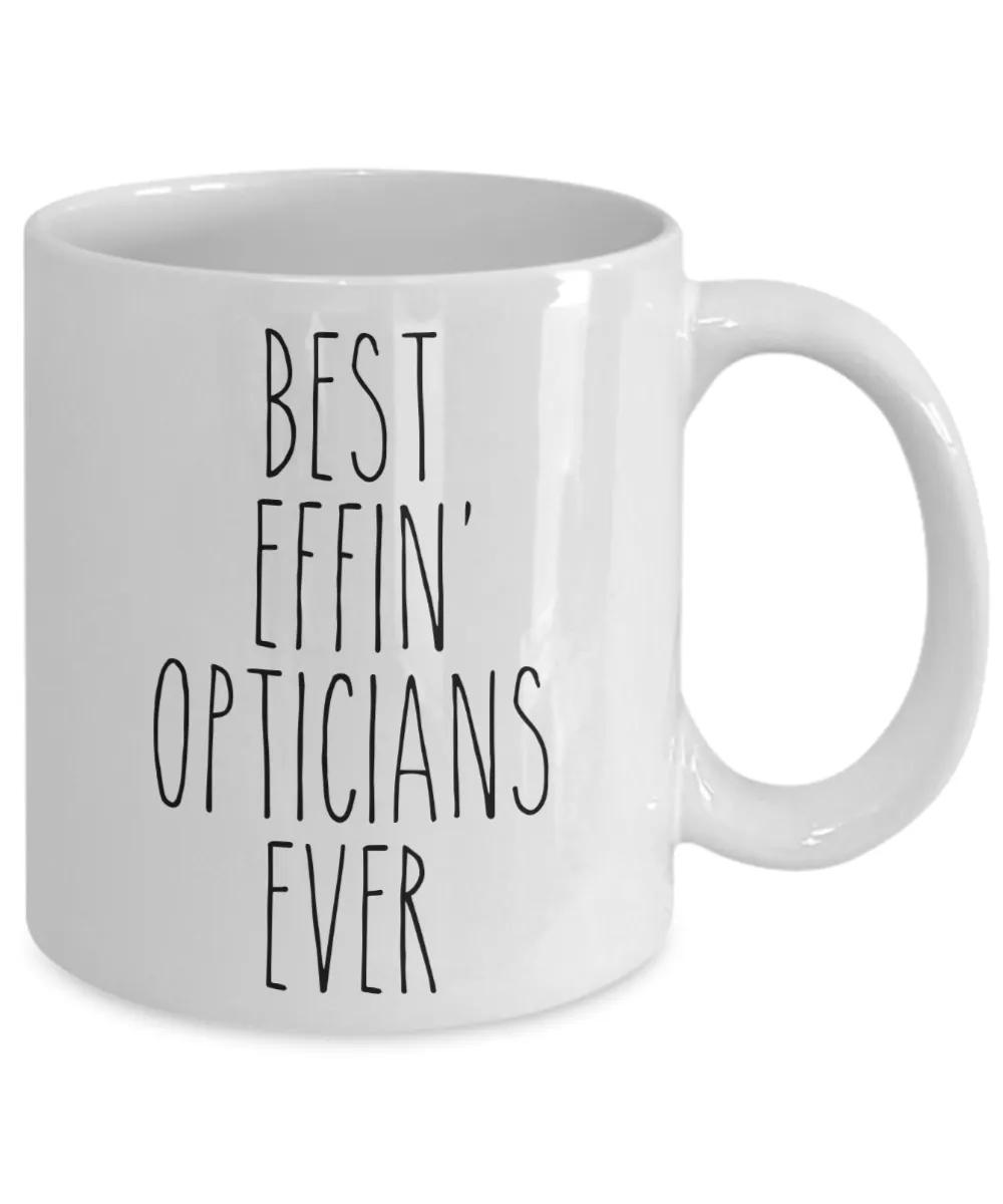Gift For Opticians Best Effin' Opticians Ever Mug Coffee Cup Funny Coworker Gifts