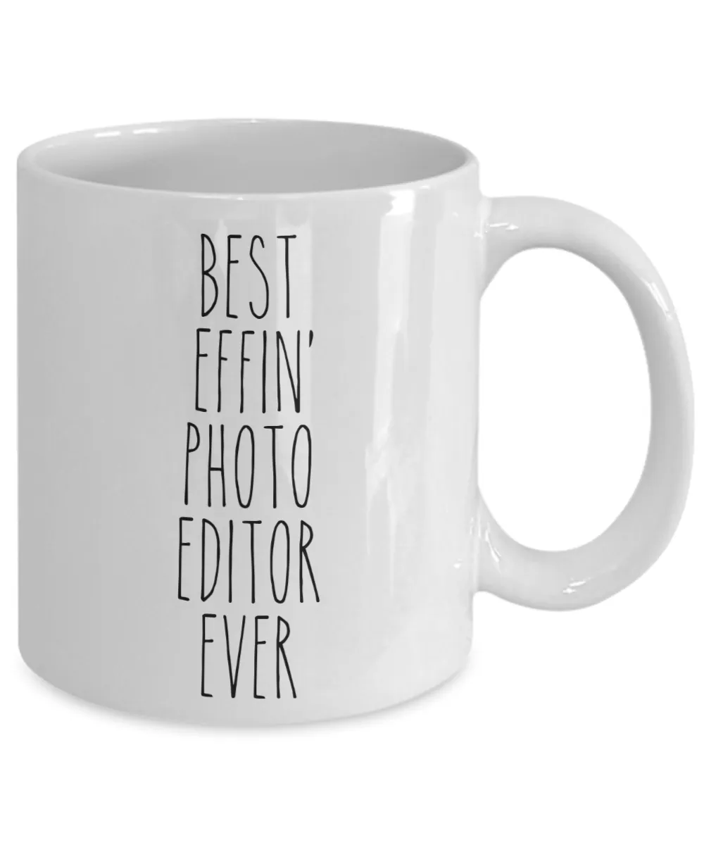 Gift For Photo Editor Best Effin' Photo Editor Ever Mug Coffee Cup Funny Coworker Gifts