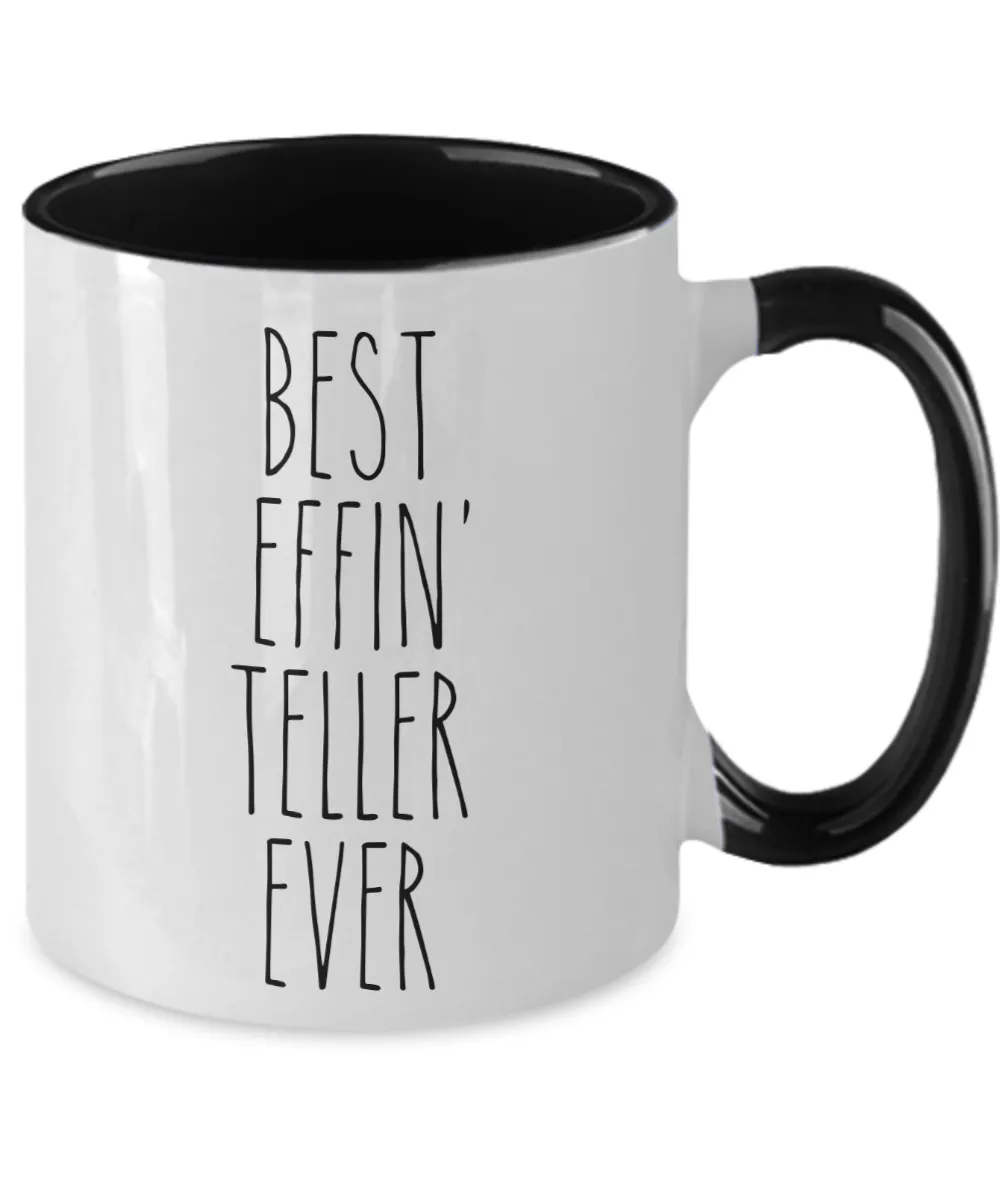Gift For Teller Best Effin' Teller Ever Mug Two-Tone Coffee Cup Funny Coworker Gifts