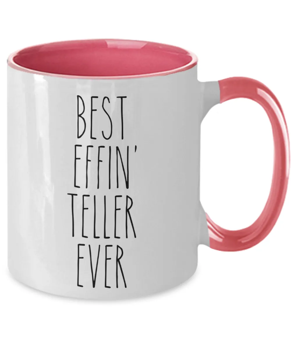 Gift For Teller Best Effin' Teller Ever Mug Two-Tone Coffee Cup Funny Coworker Gifts