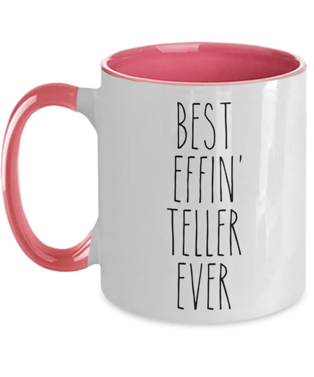 Gift For Teller Best Effin' Teller Ever Mug Two-Tone Coffee Cup Funny Coworker Gifts