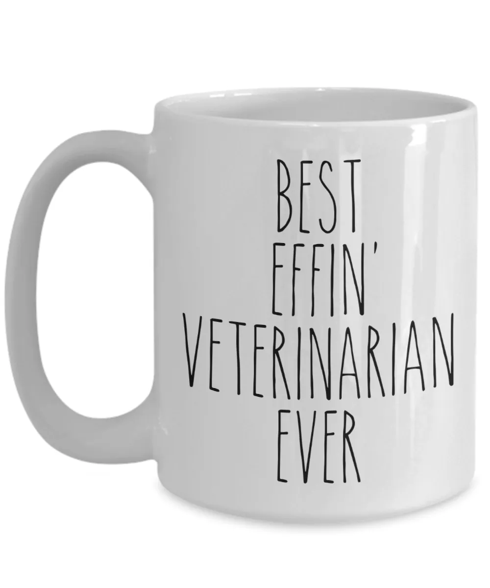 Gift For Veterinarian Best Effin' Veterinarian Ever Mug Coffee Cup Funny Coworker Gifts