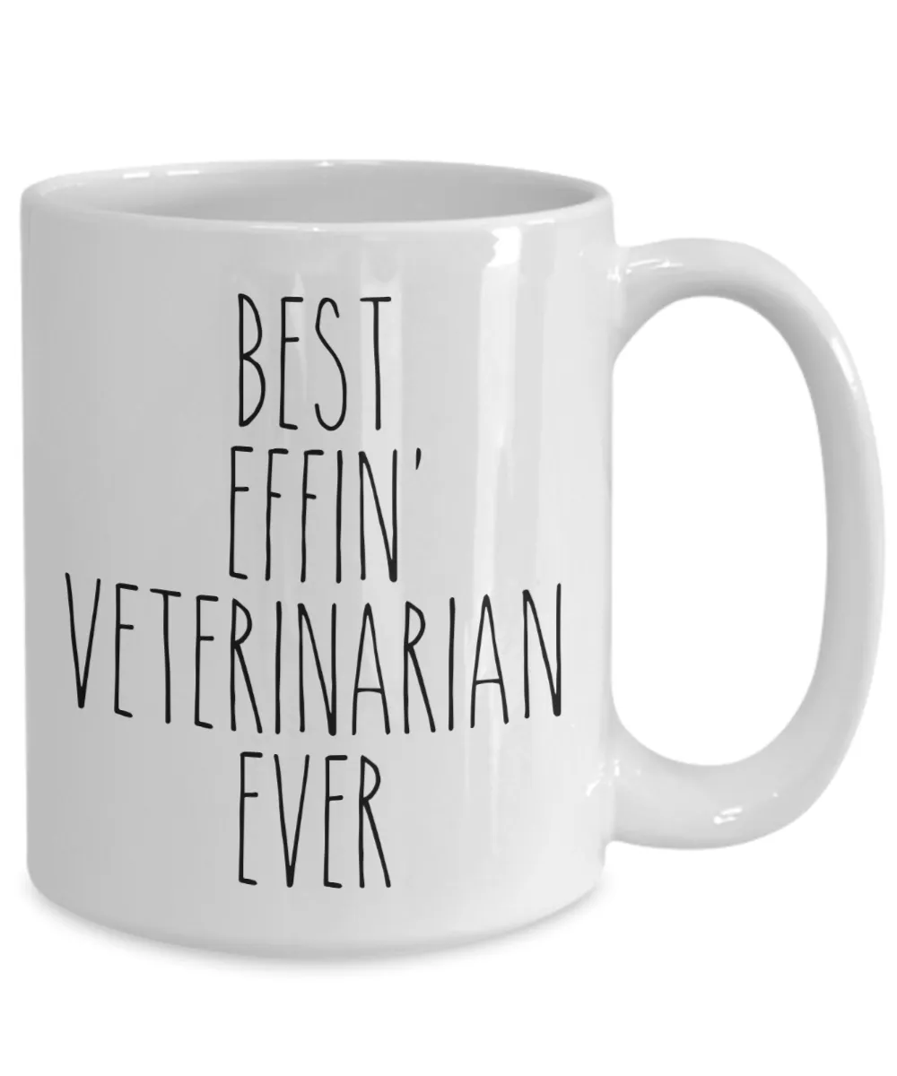 Gift For Veterinarian Best Effin' Veterinarian Ever Mug Coffee Cup Funny Coworker Gifts