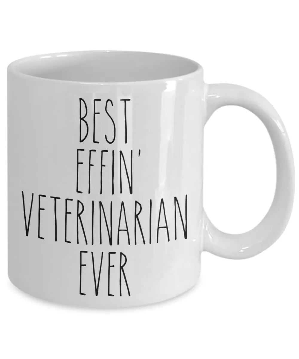 Gift For Veterinarian Best Effin' Veterinarian Ever Mug Coffee Cup Funny Coworker Gifts