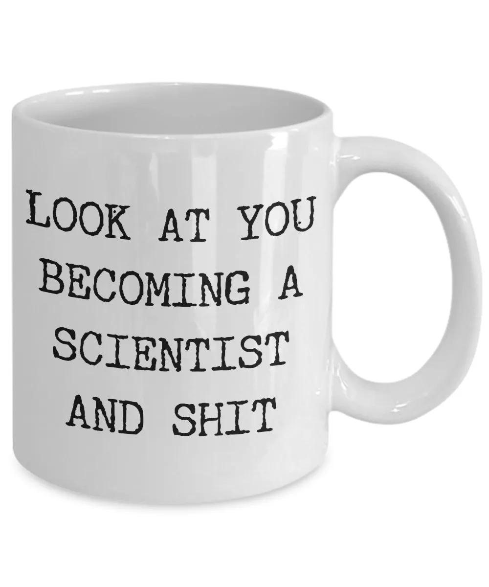 Gifts for Scientists Look at You Becoming a Scientist Mug Funny Coffee Cup