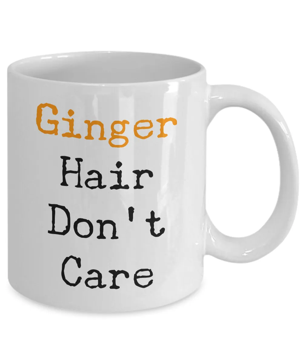Ginger Hair Don't Care Mug Ceramic Coffee Cup for Redheads
