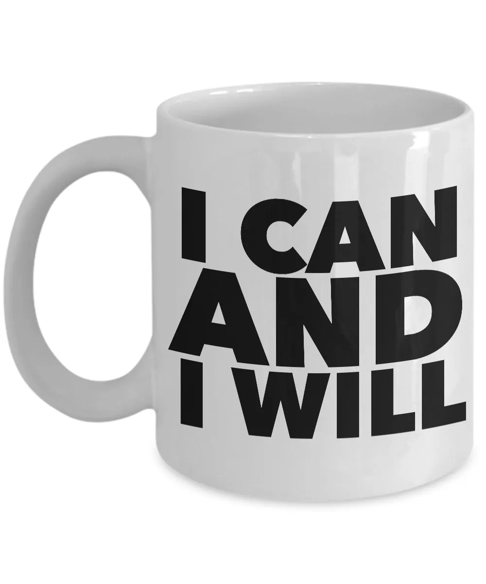 I Can and I Will Mug Inspirational Coffee Cup Recovery Gift
