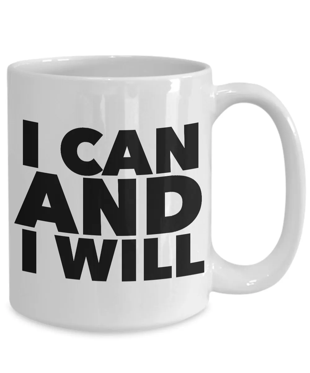 I Can and I Will Mug Inspirational Coffee Cup Recovery Gift