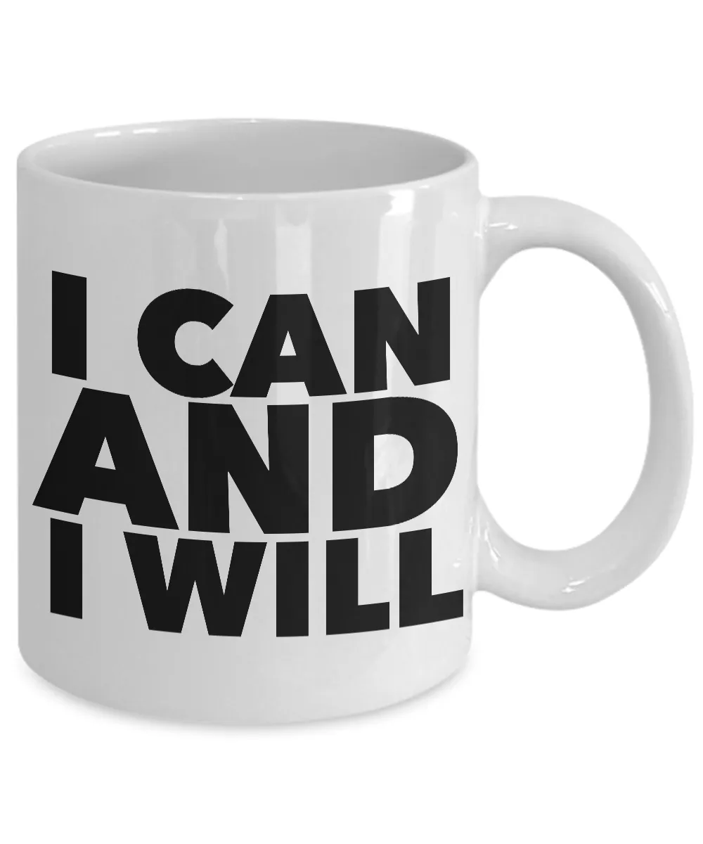 I Can and I Will Mug Inspirational Coffee Cup Recovery Gift