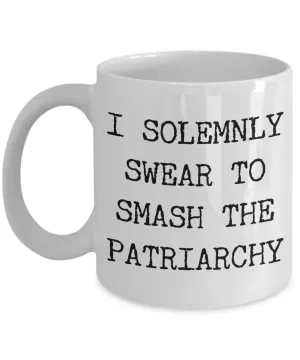 I Solemnly Swear to Smash the Patriarchy Mug Ceramic Coffee Cup