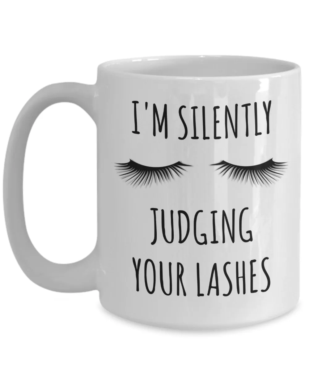 Lash Tech Gift Lashes Mug Technician Coffee Cup Eyelash Artist Gifts I'm Silently Judging Your Lashes
