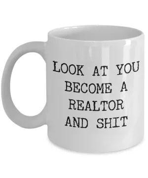Look at You Becoming a Realtor Mug New Real Estate License Congratulations Gift Realtor Mug Real Estate Agent Mug Realtor Gifts, Real Estate Agent New Realtor Coffee Cup