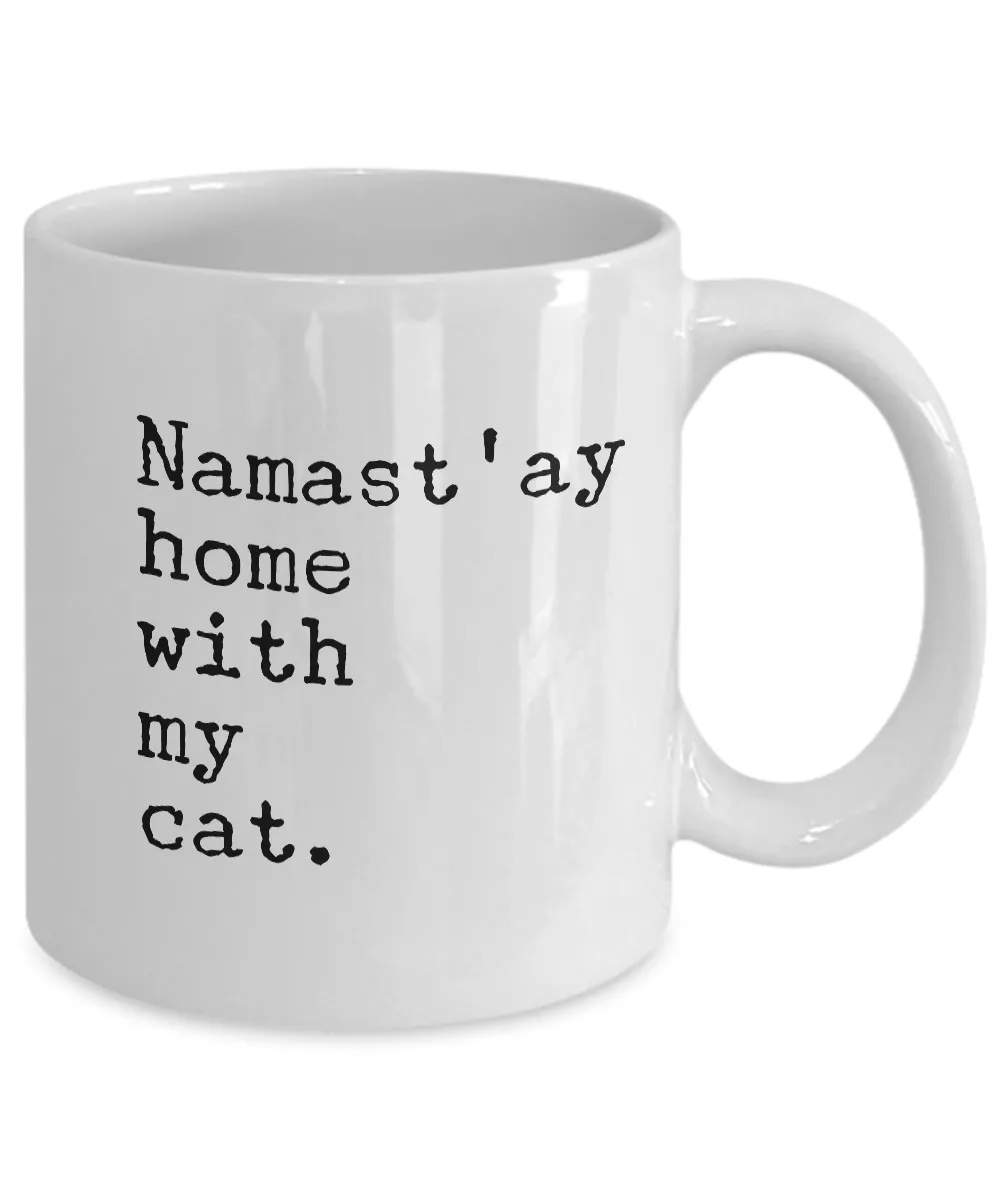 Namast'ay Home with my Cat Mug 11 oz. Ceramic Coffee Cup