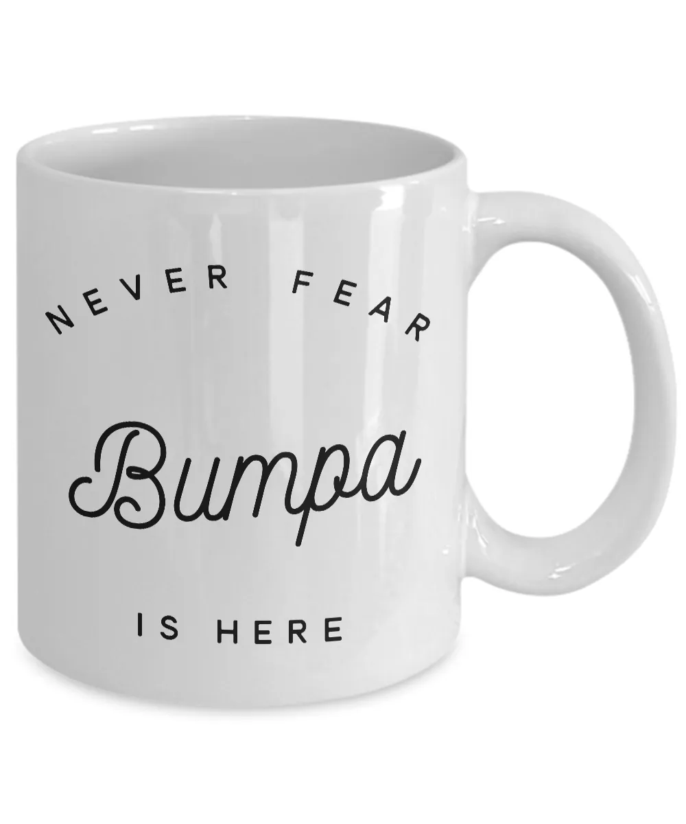 Never Fear Bumpa is Here Mug Ceramic Coffee Cup Bumpa Gifts