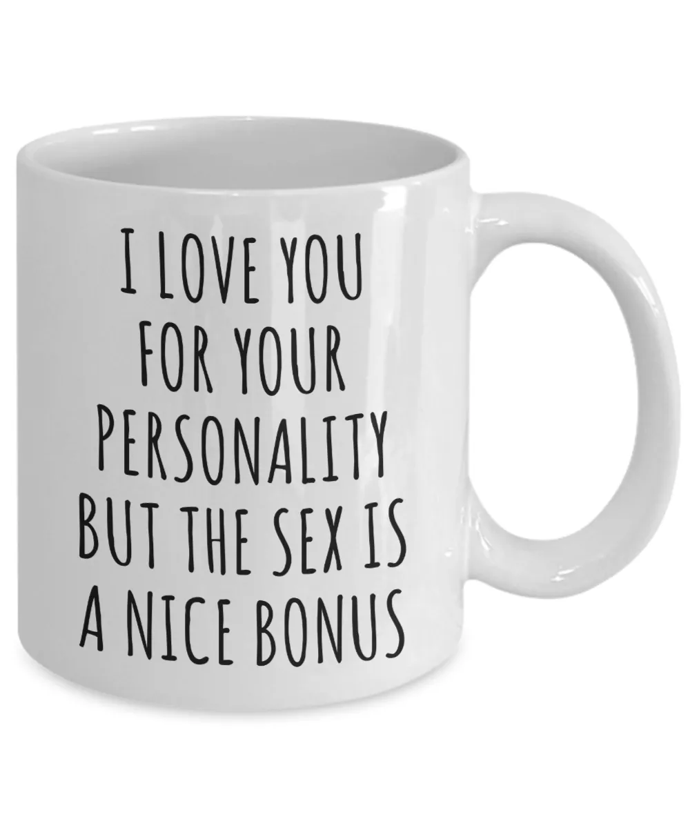 New Relationship Gifts Anniversary Mug Valentines Day Gift Idea for Him or Her Husband Coffee Cup Mug for Wife Gift I Love You for Your Personality